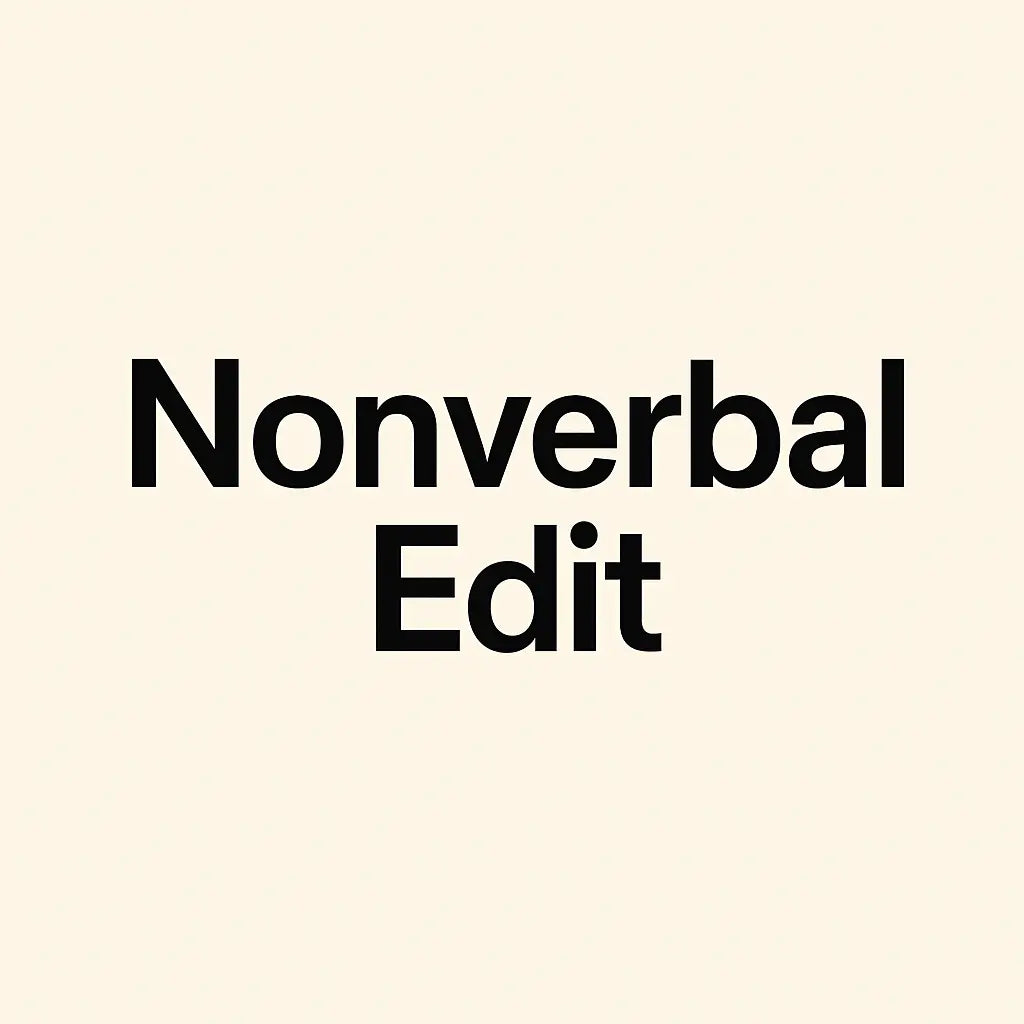 The-Nonverbal-Edit The Feelings Dept™️