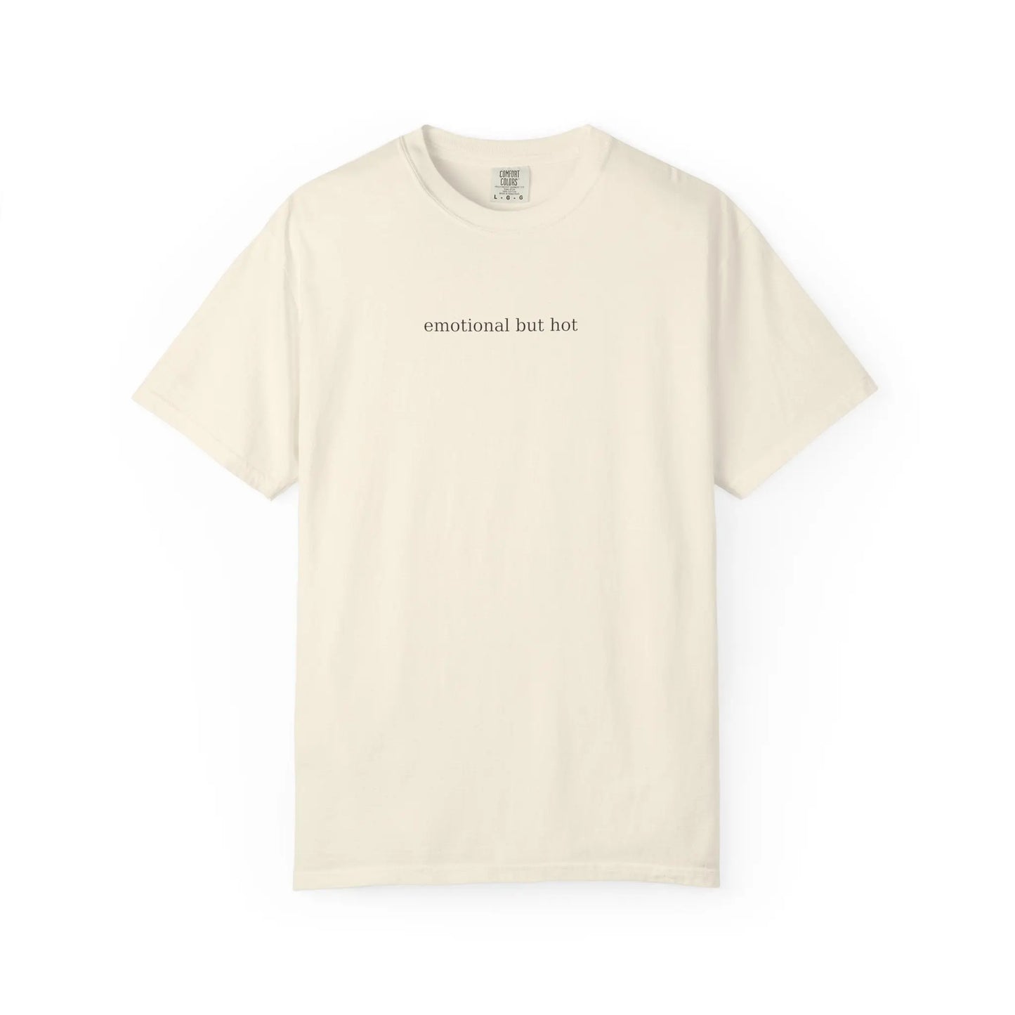 Emotional But Hot Minimalist Tee | Comfort Colors Graphic Shirt | Soft Aesthetic Quote T-Shirt Printify