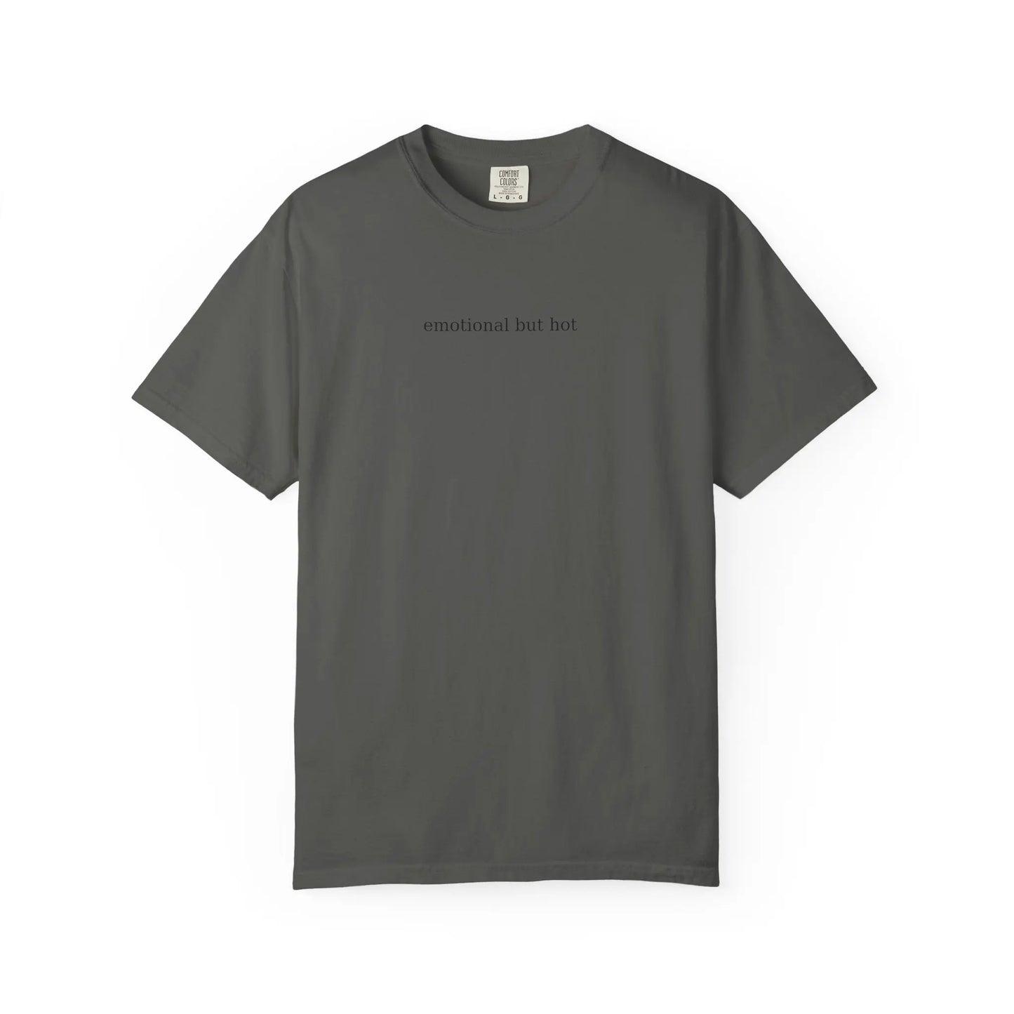 Emotional But Hot Minimalist Tee | Comfort Colors Graphic Shirt | Soft Aesthetic Quote T-Shirt Printify