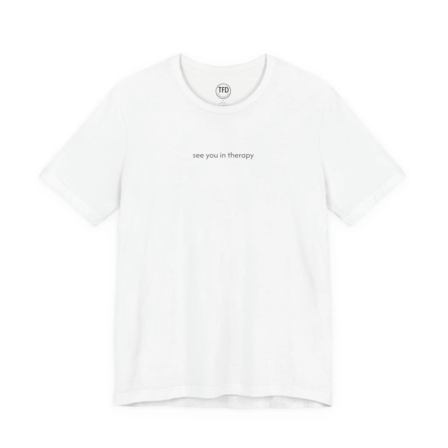 See You in Therapy Tee — Minimalist Mental Health Shirt Printify