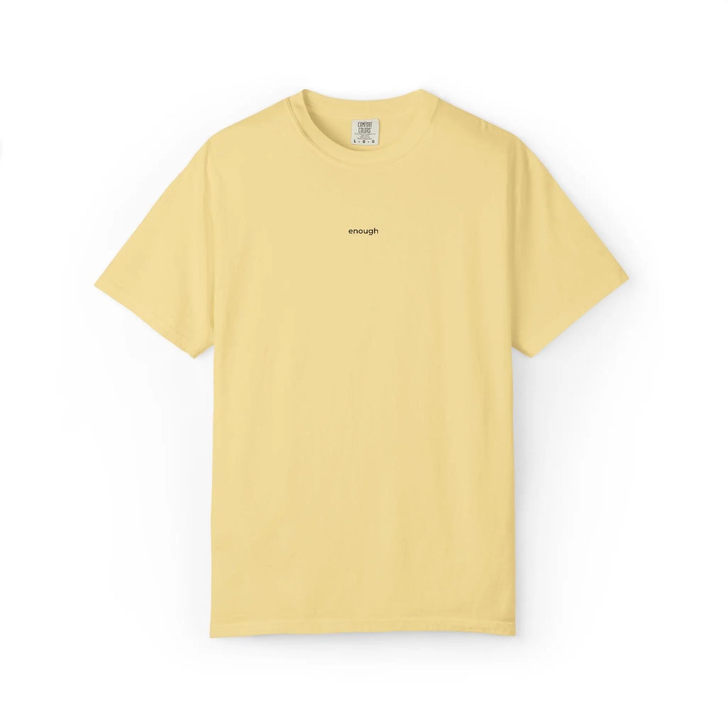 "enough" Embroidered T-Shirt – Minimalist Comfort Colors Tee in Pastels | The Feelings Dept. Printify