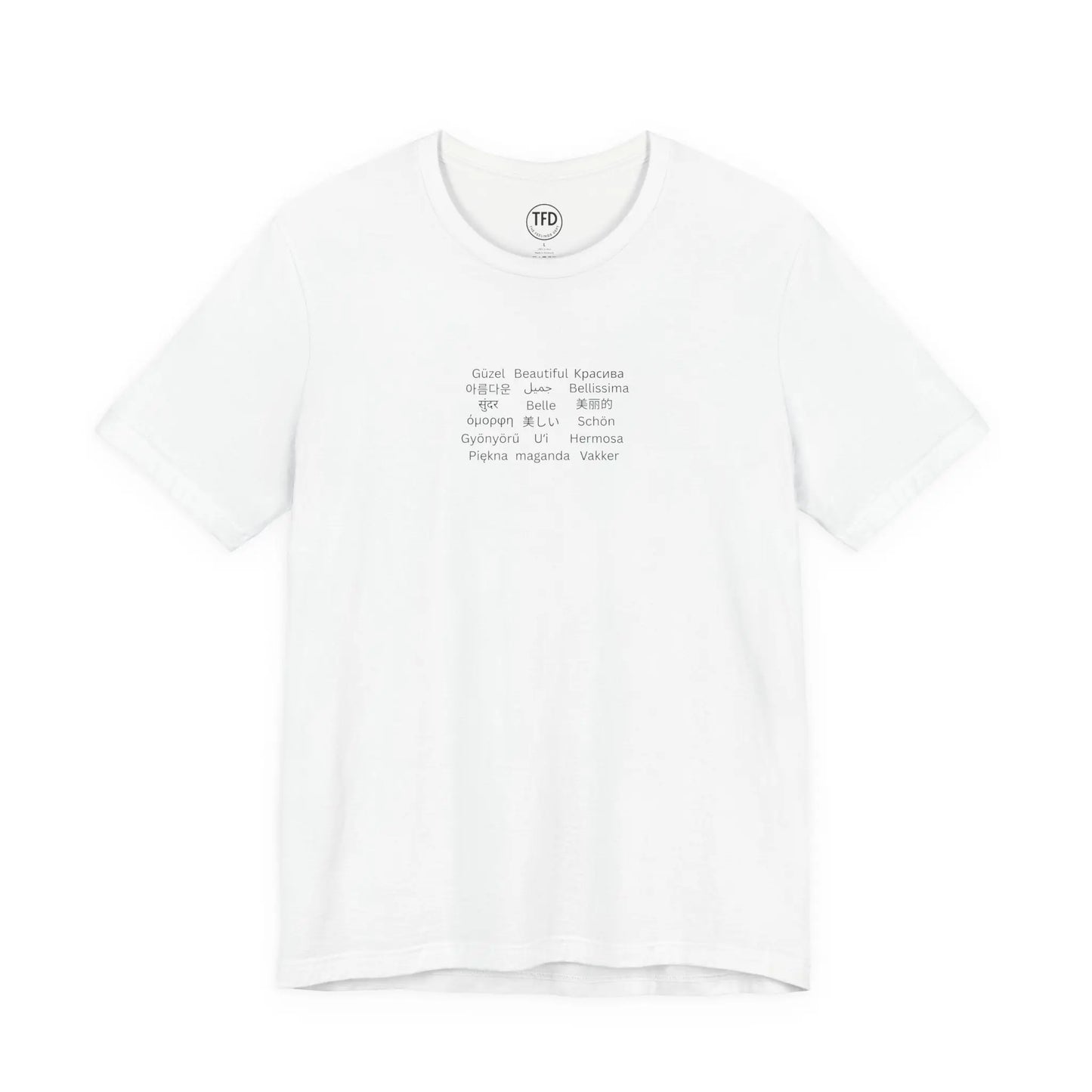 Beautiful in Every Language | Minimalist Multilingual Graphic Tee Printify