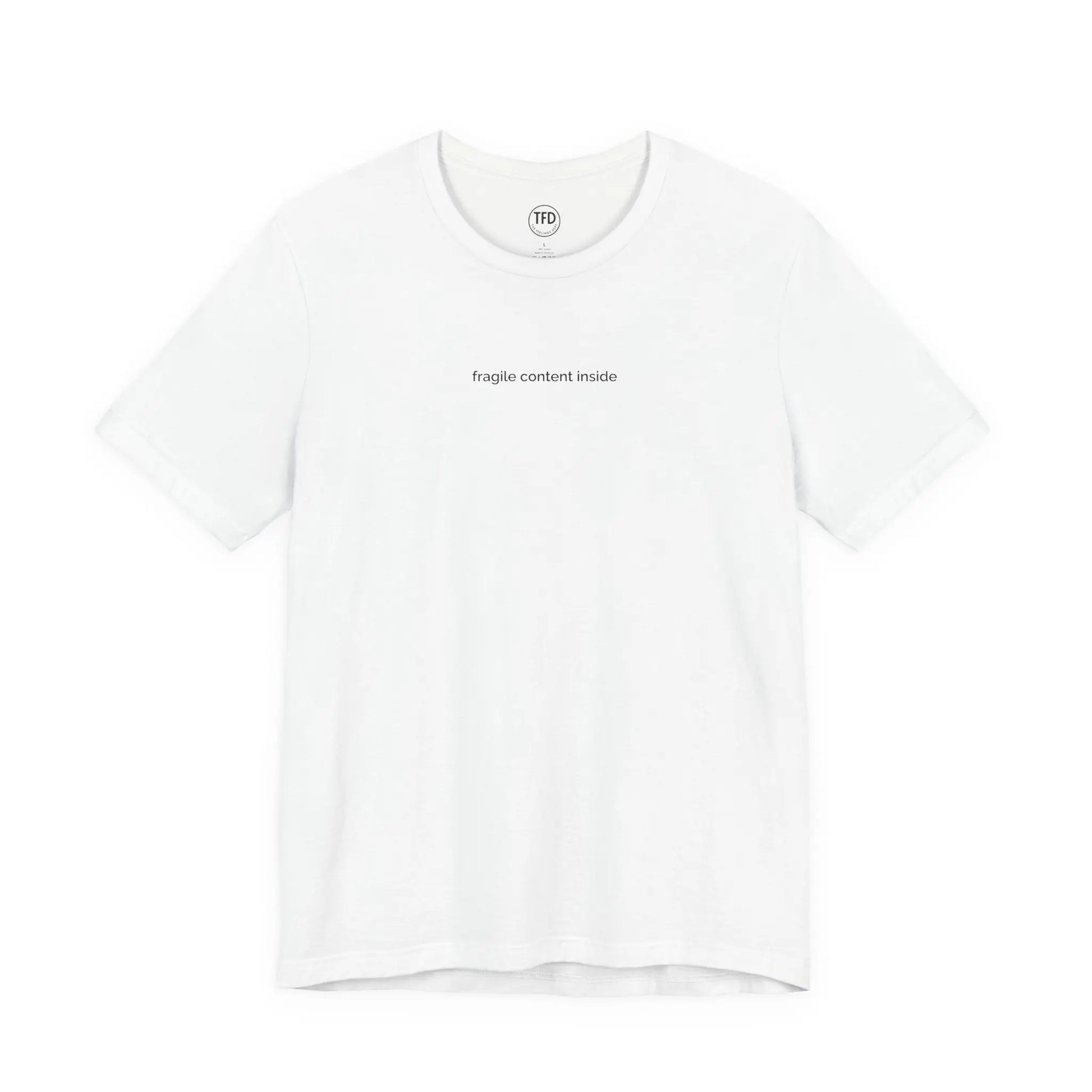 Fragile Content T-Shirt | Minimalist Printed Tee for Sensitive Souls Printify