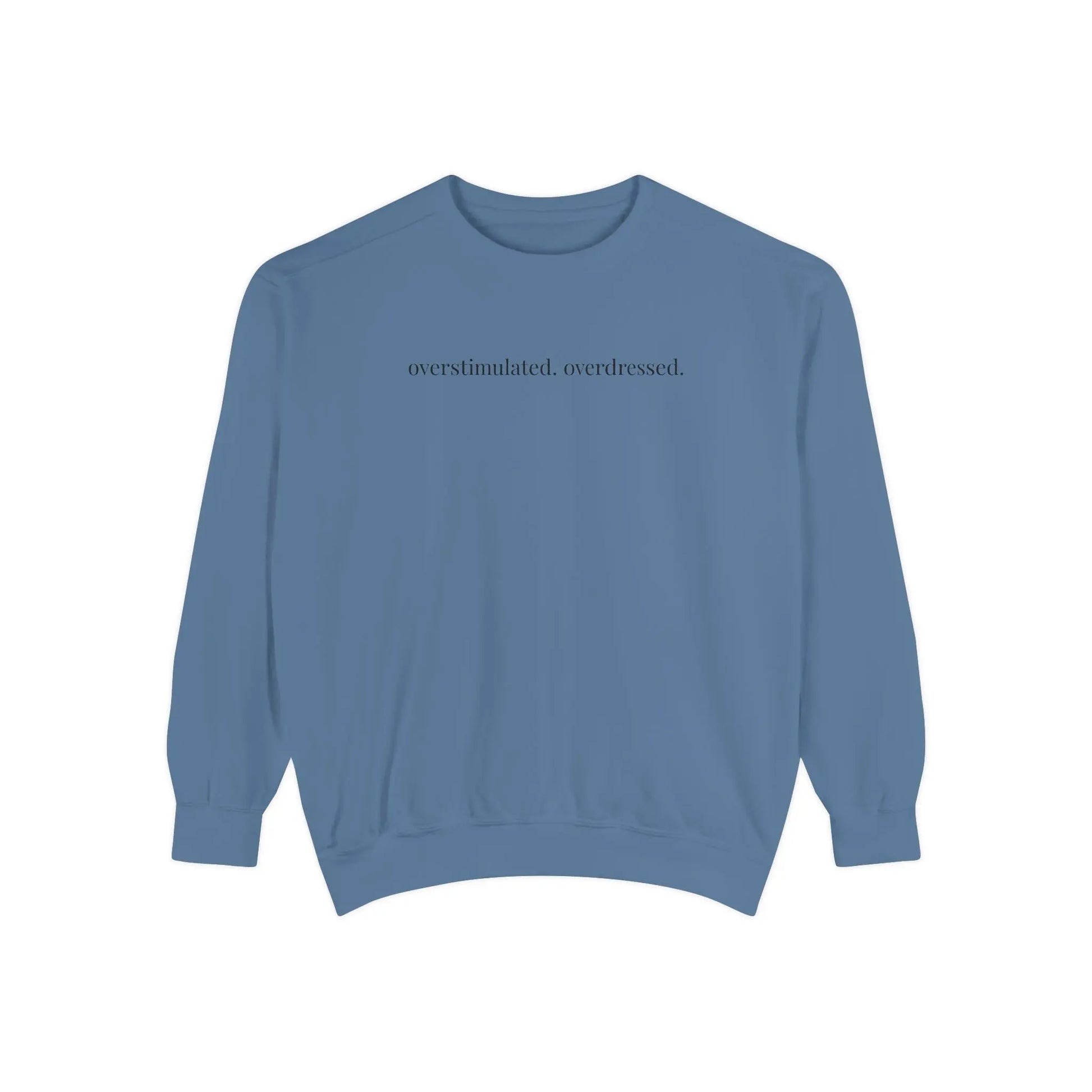 Minimalist Sweatshirt | Overstimulated. Overdressed.™ Crewneck Printify