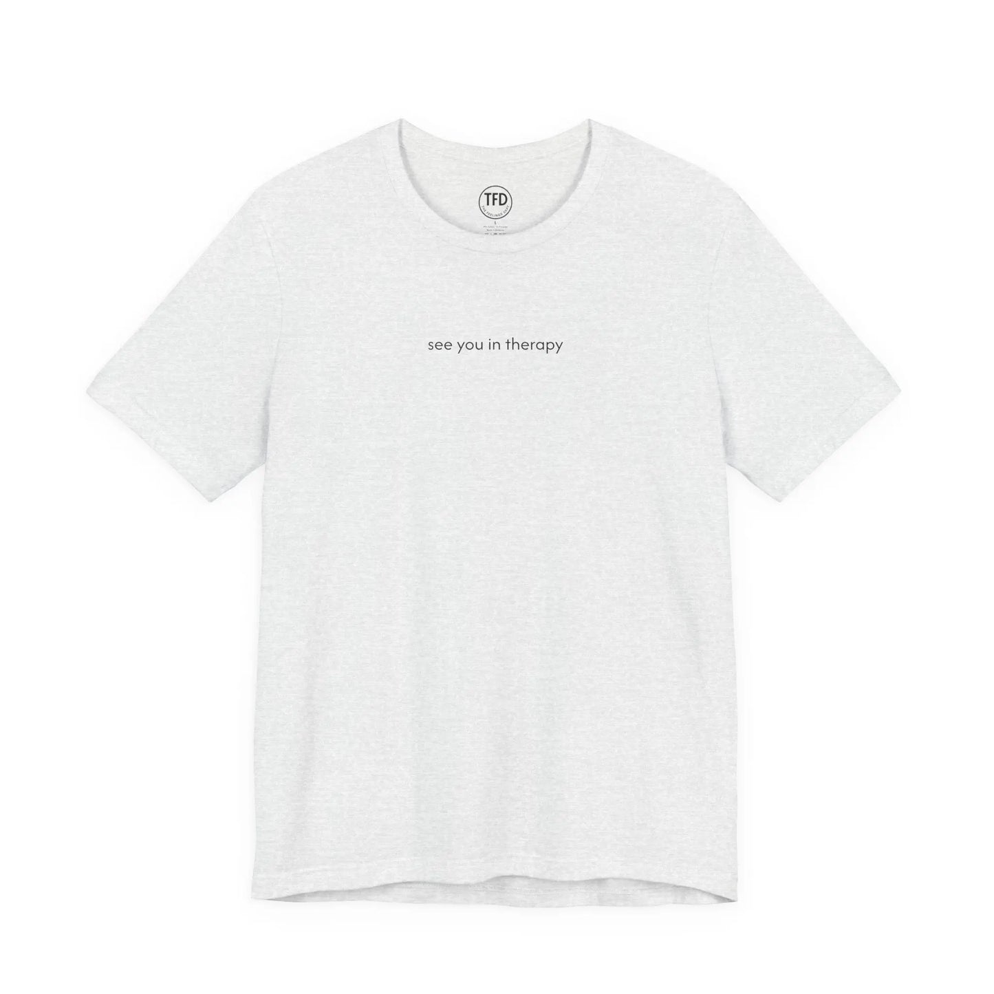 See You in Therapy Tee — Minimalist Mental Health Shirt Printify