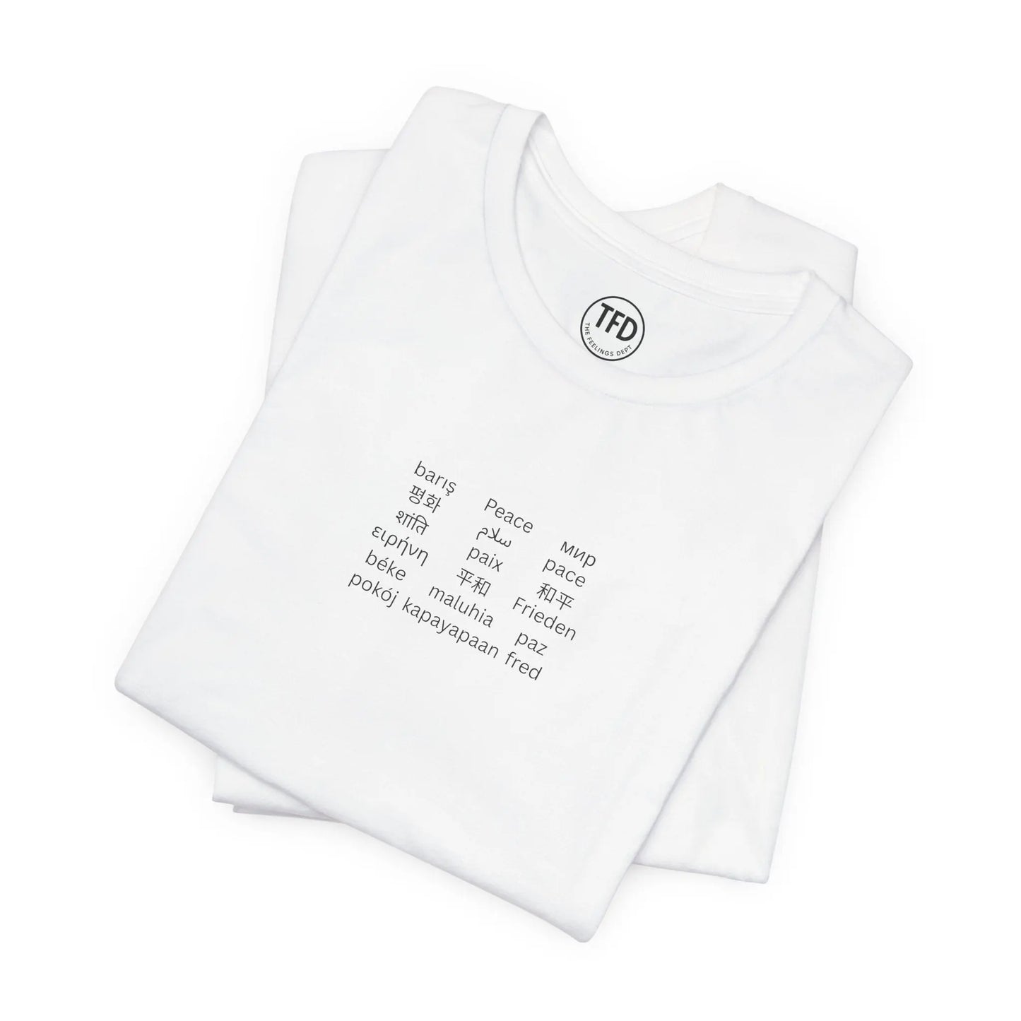 "Peace in Every Language” Minimalist Shirt | Multilingual Typography Tee | Soft Neutral Aesthetic | The Feelings Dept. Printify