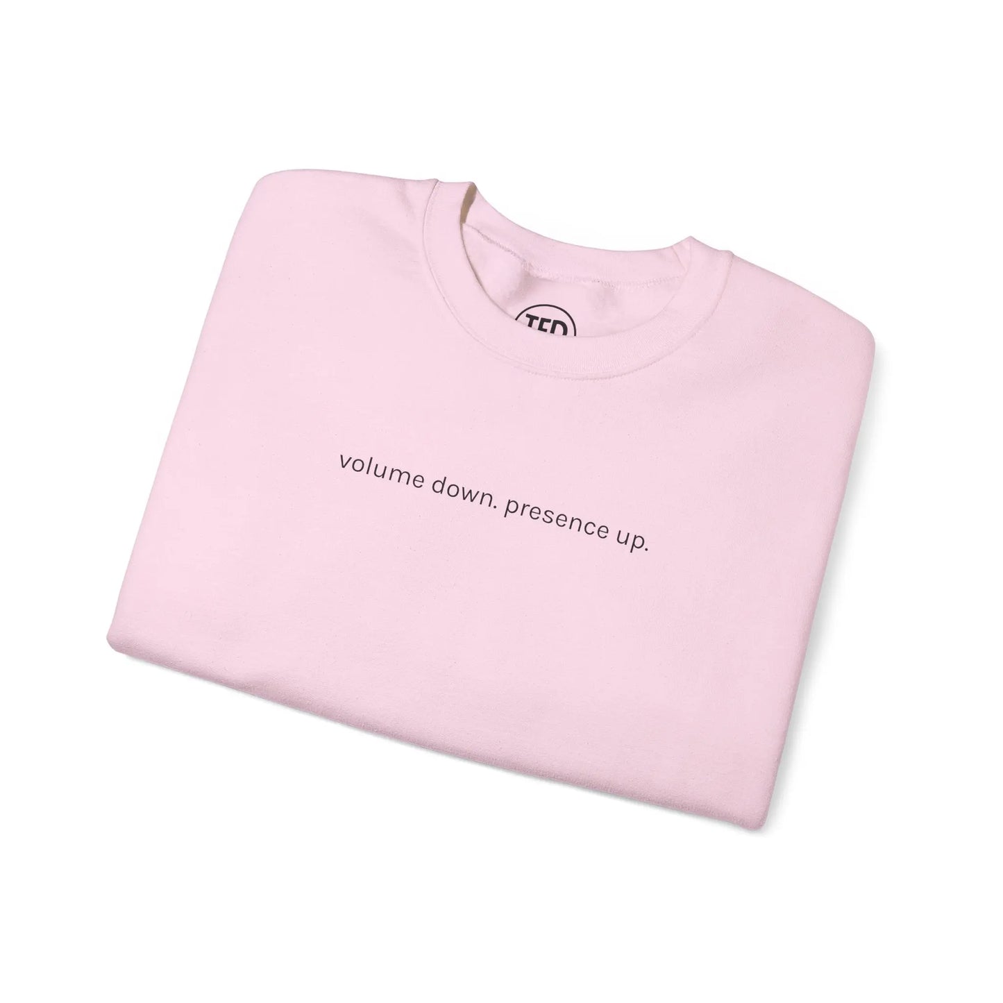 volume down. presence up. | Quiet Club Minimalist Crewneck Printify