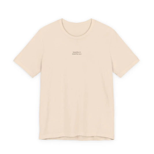 breathe in. breathe out. – Embroidered Minimalist T-Shirt | The Feelings Dept. Printify
