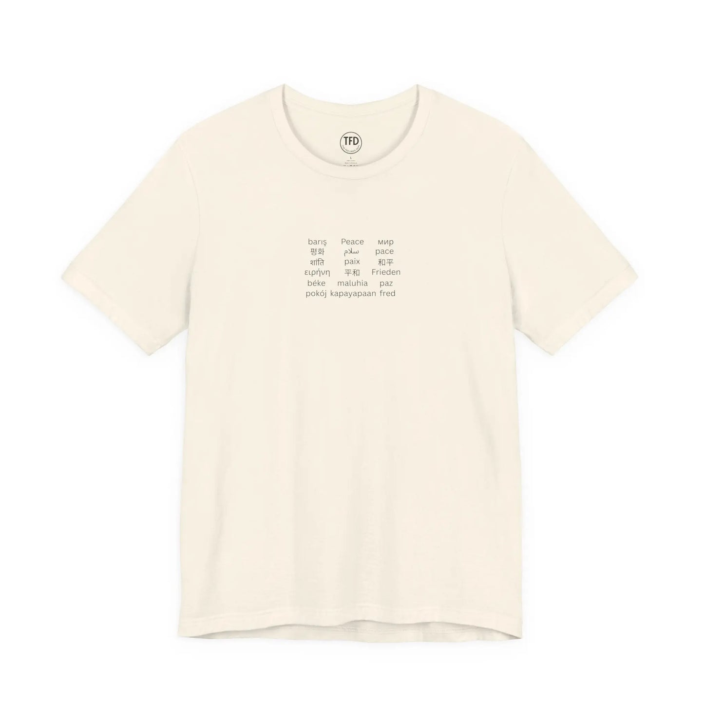 "Peace in Every Language” Minimalist Shirt | Multilingual Typography Tee | Soft Neutral Aesthetic | The Feelings Dept. Printify