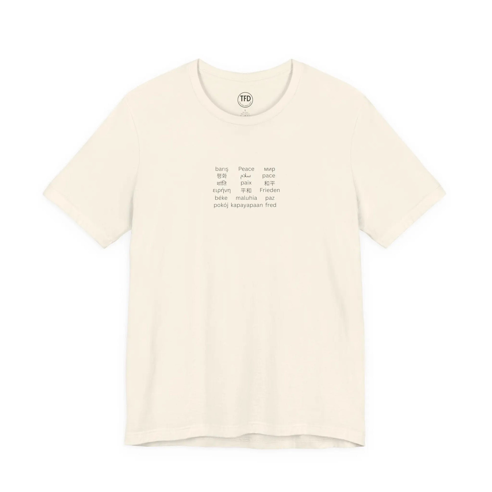 "Peace in Every Language” Minimalist Shirt | Multilingual Typography Tee | Soft Neutral Aesthetic | The Feelings Dept. Printify