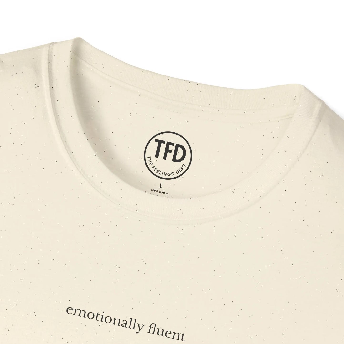 emotionally fluent. minimalist tee | soft unisex t-shirt Printify