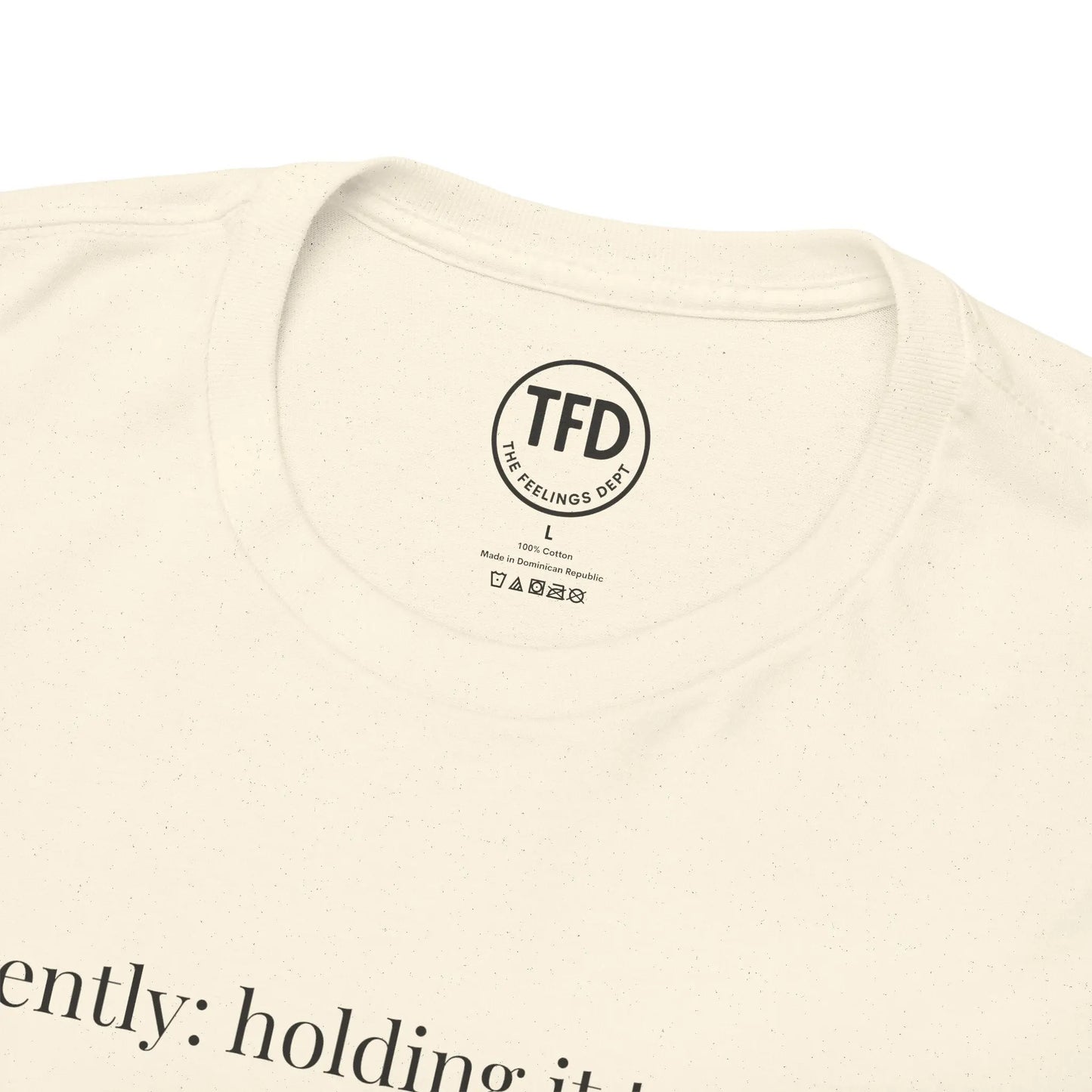 currently: holding it together. | classic fit cotton tee Printify