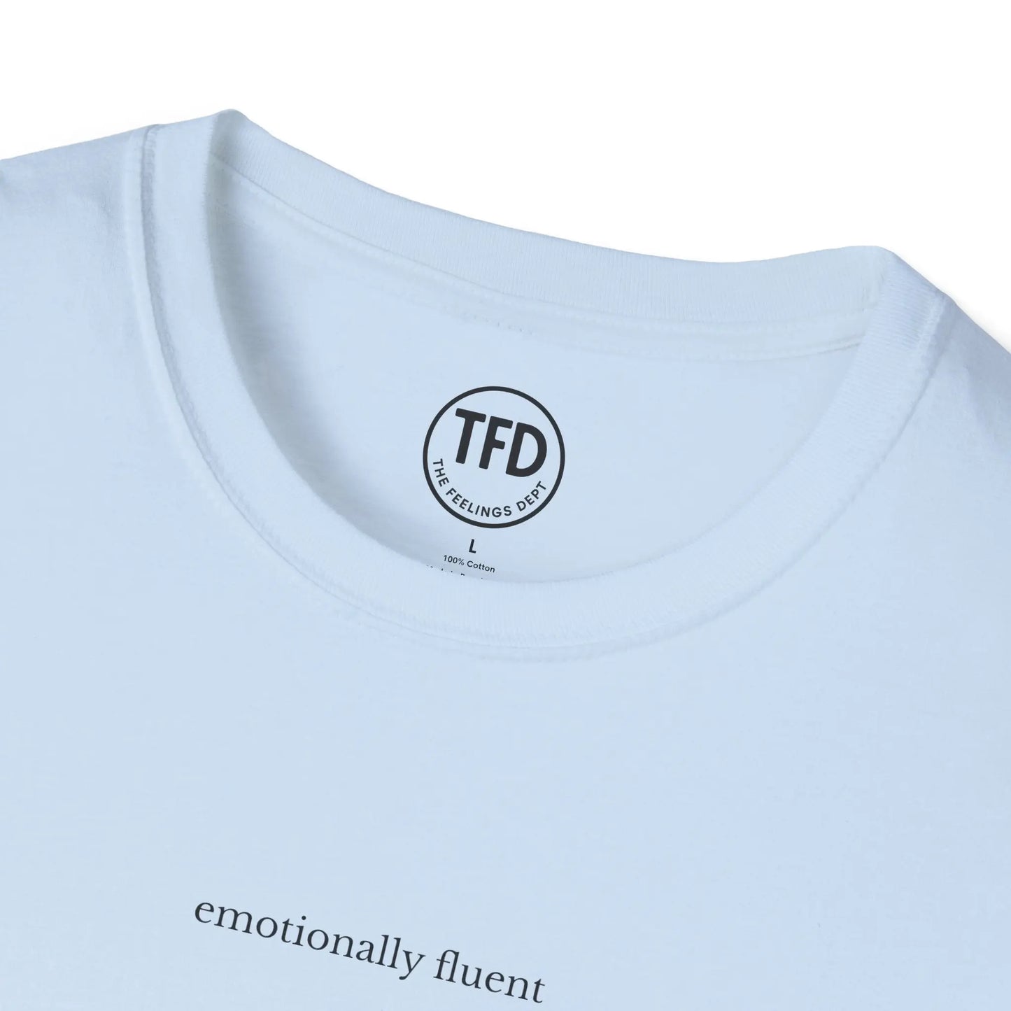 emotionally fluent. minimalist tee | soft unisex t-shirt Printify