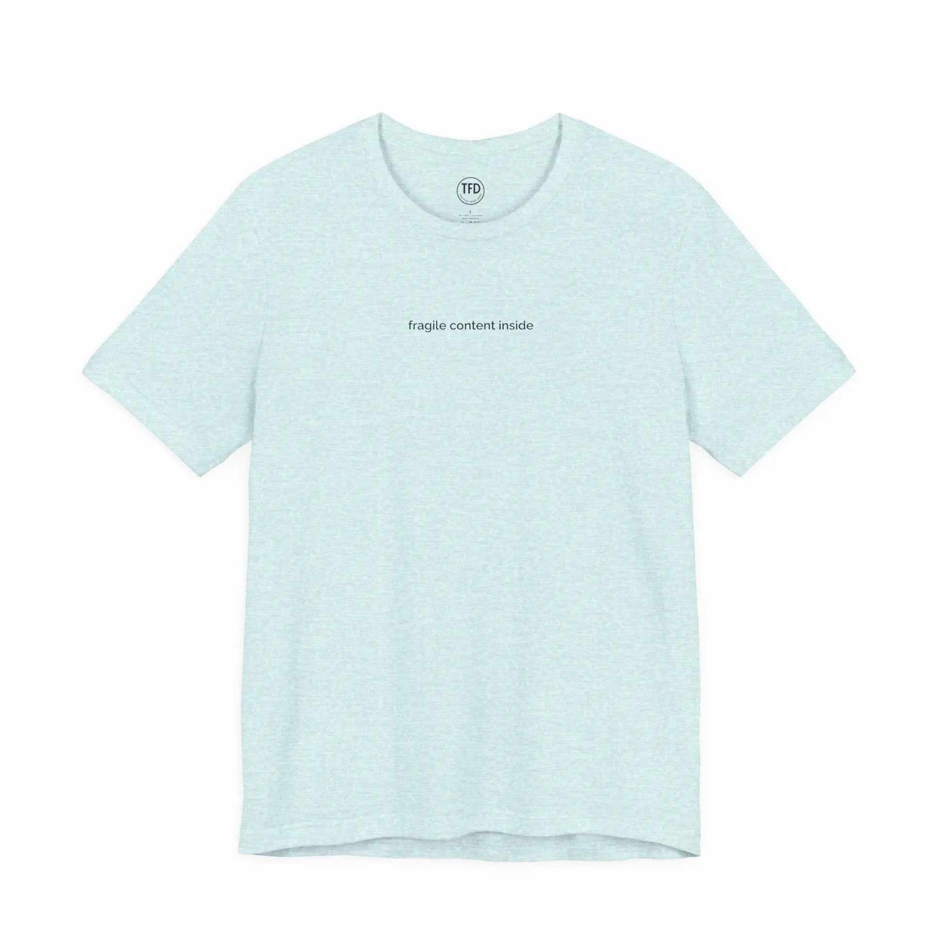 Fragile Content T-Shirt | Minimalist Printed Tee for Sensitive Souls Printify