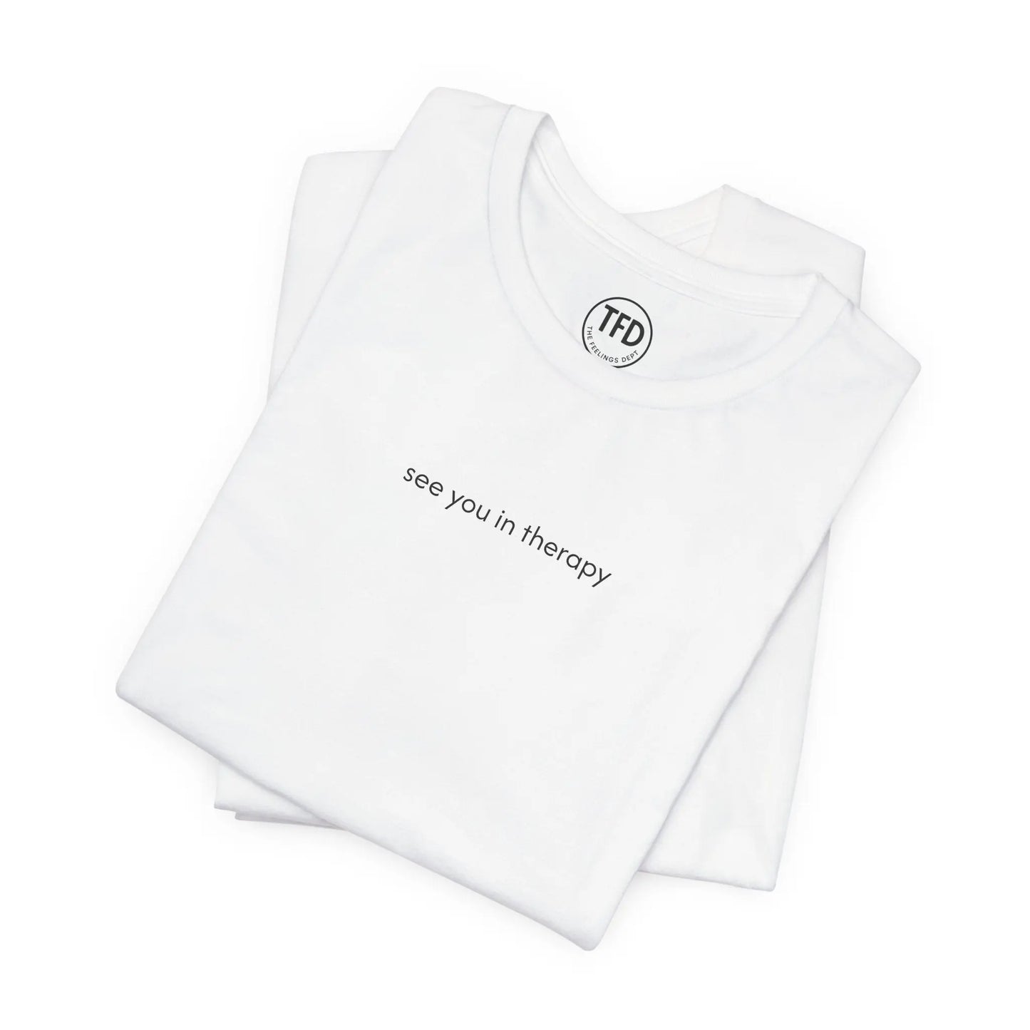 See You in Therapy Tee — Minimalist Mental Health Shirt Printify
