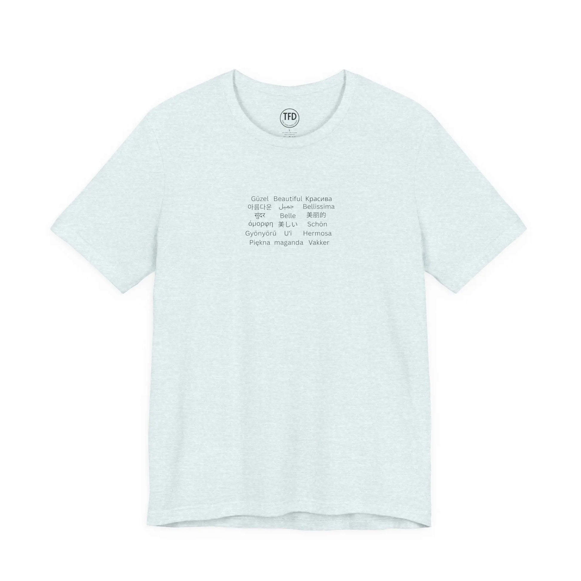 Beautiful in Every Language | Minimalist Multilingual Graphic Tee Printify