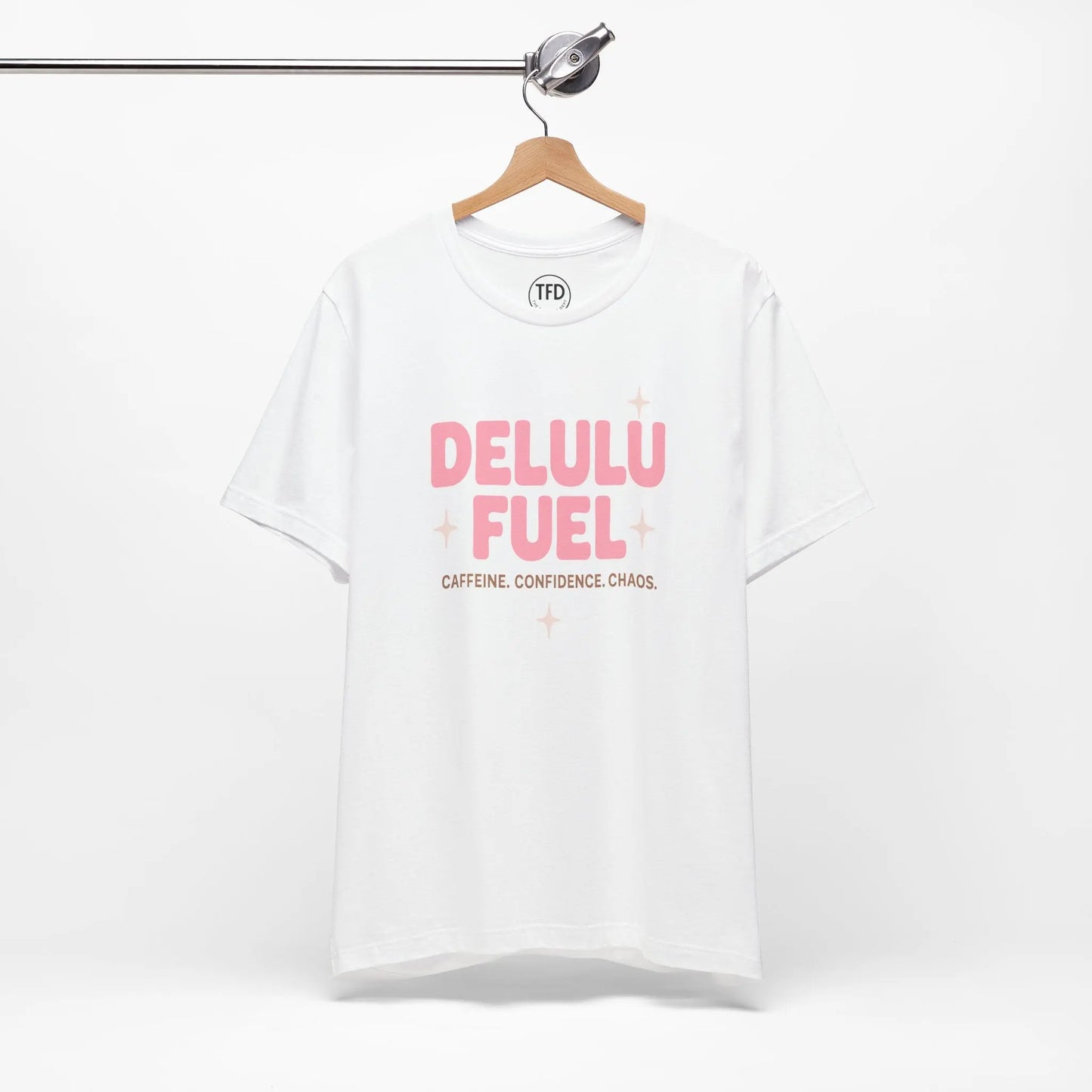 Delulu Fuel™ Tee – Caffeine. Confidence. Chaos. | Funny Mental Health T-Shirt Printify