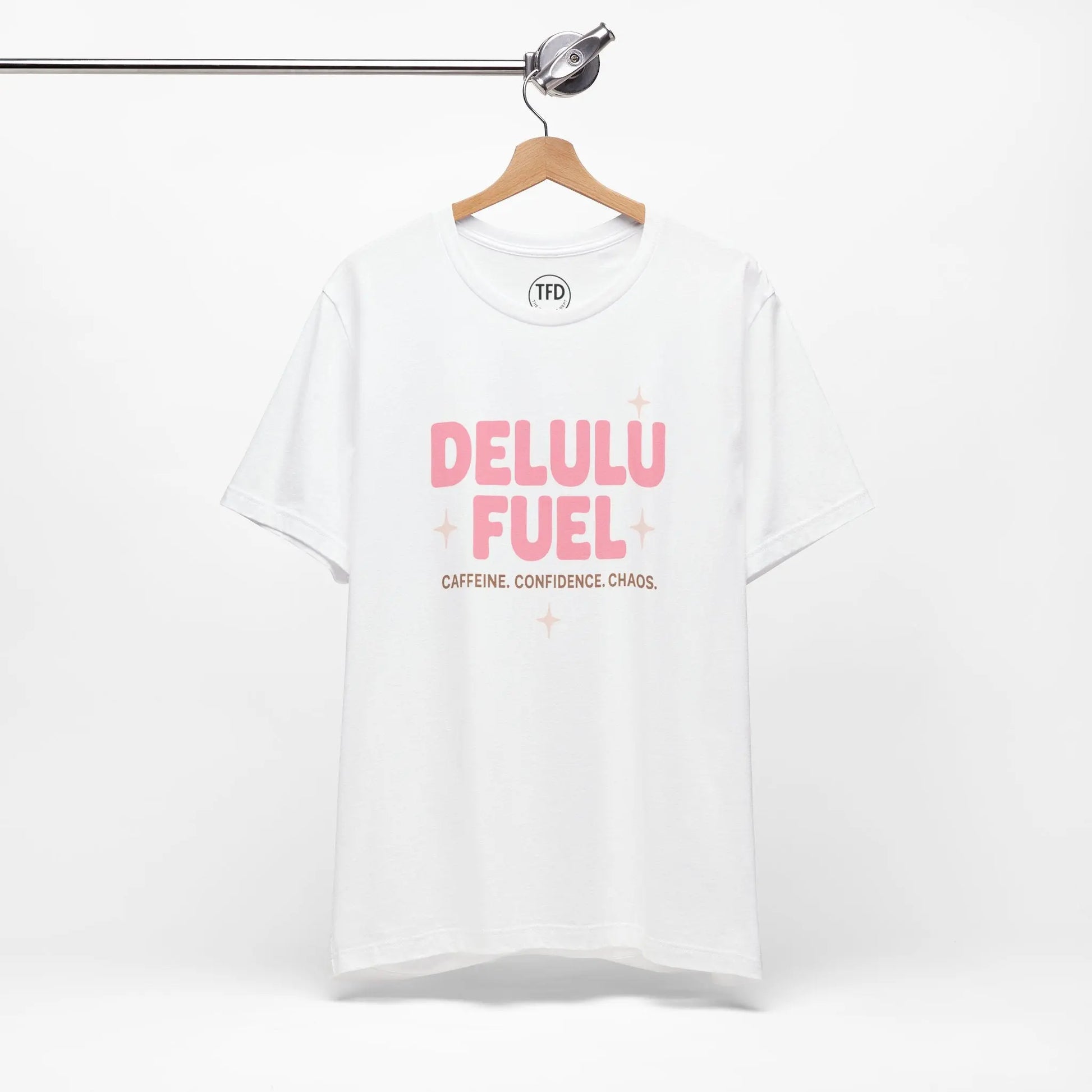 Delulu Fuel™ Tee – Caffeine. Confidence. Chaos. | Funny Mental Health T-Shirt Printify