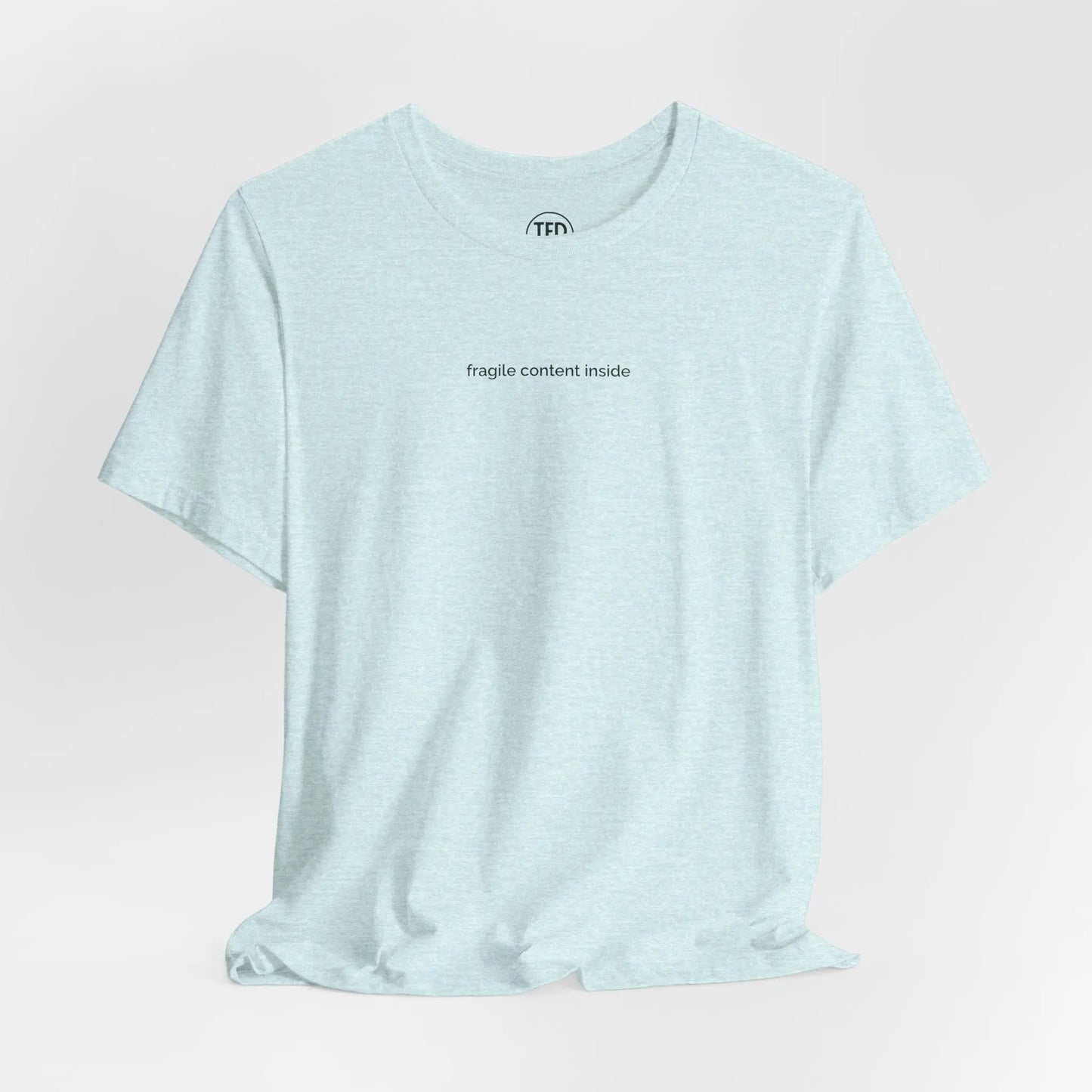 Fragile Content T-Shirt | Minimalist Printed Tee for Sensitive Souls Printify