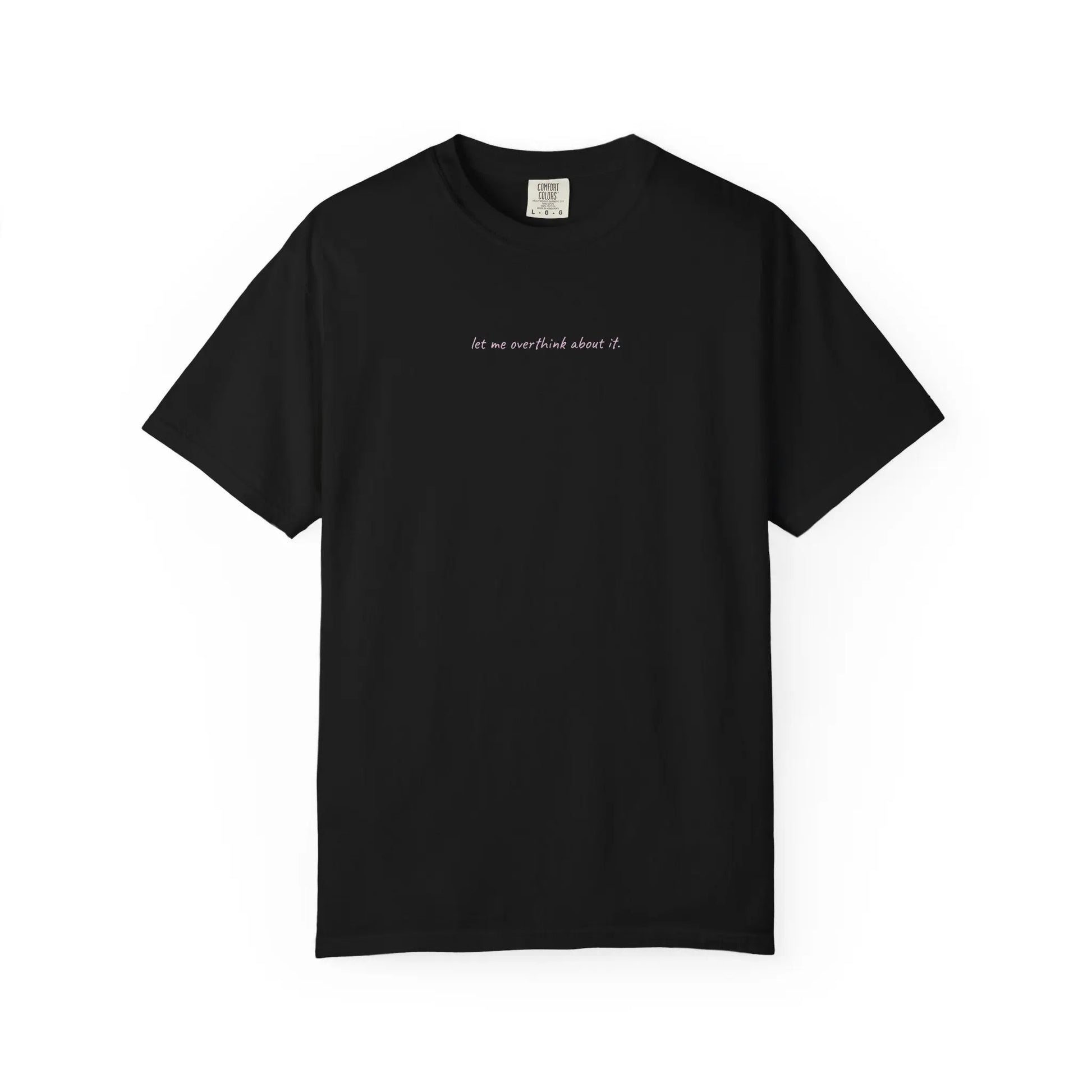 Let Me Overthink About It | Minimalist Delulu Fuel™ Tee Printify