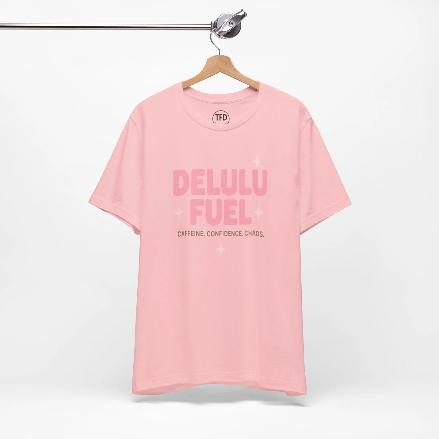 Delulu Fuel™ Tee – Caffeine. Confidence. Chaos. | Funny Mental Health T-Shirt Printify