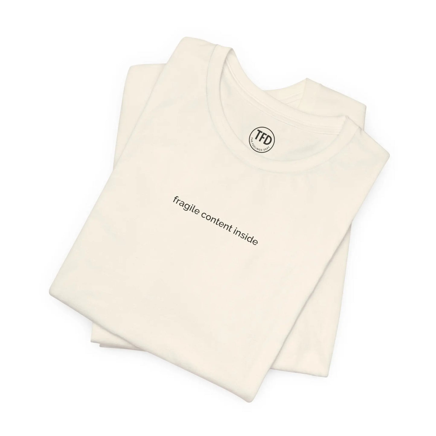 Fragile Content T-Shirt | Minimalist Printed Tee for Sensitive Souls Printify