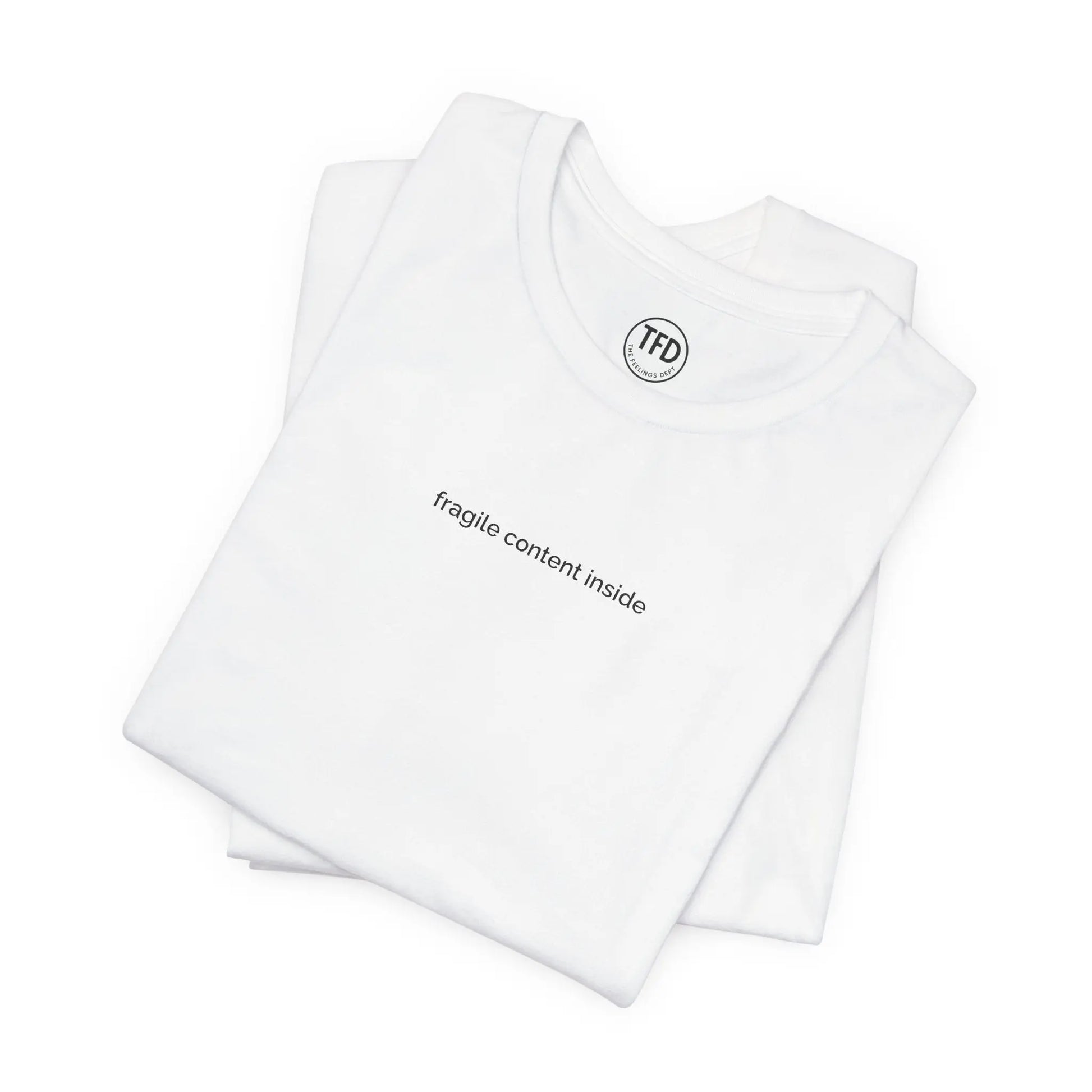 Fragile Content T-Shirt | Minimalist Printed Tee for Sensitive Souls Printify