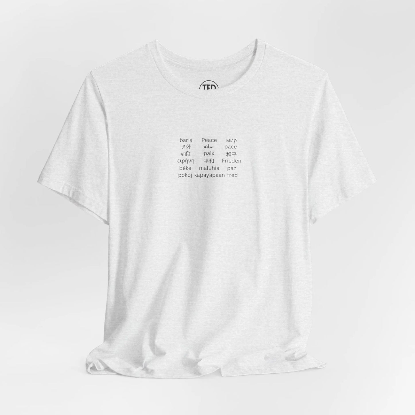"Peace in Every Language” Minimalist Shirt | Multilingual Typography Tee | Soft Neutral Aesthetic | The Feelings Dept. Printify