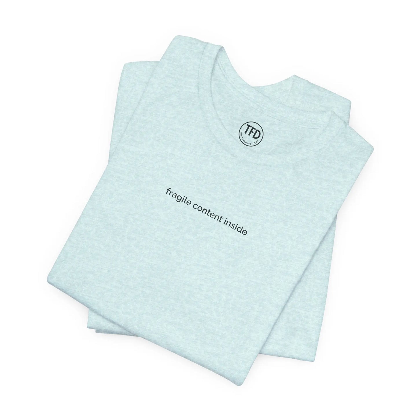 Fragile Content T-Shirt | Minimalist Printed Tee for Sensitive Souls Printify