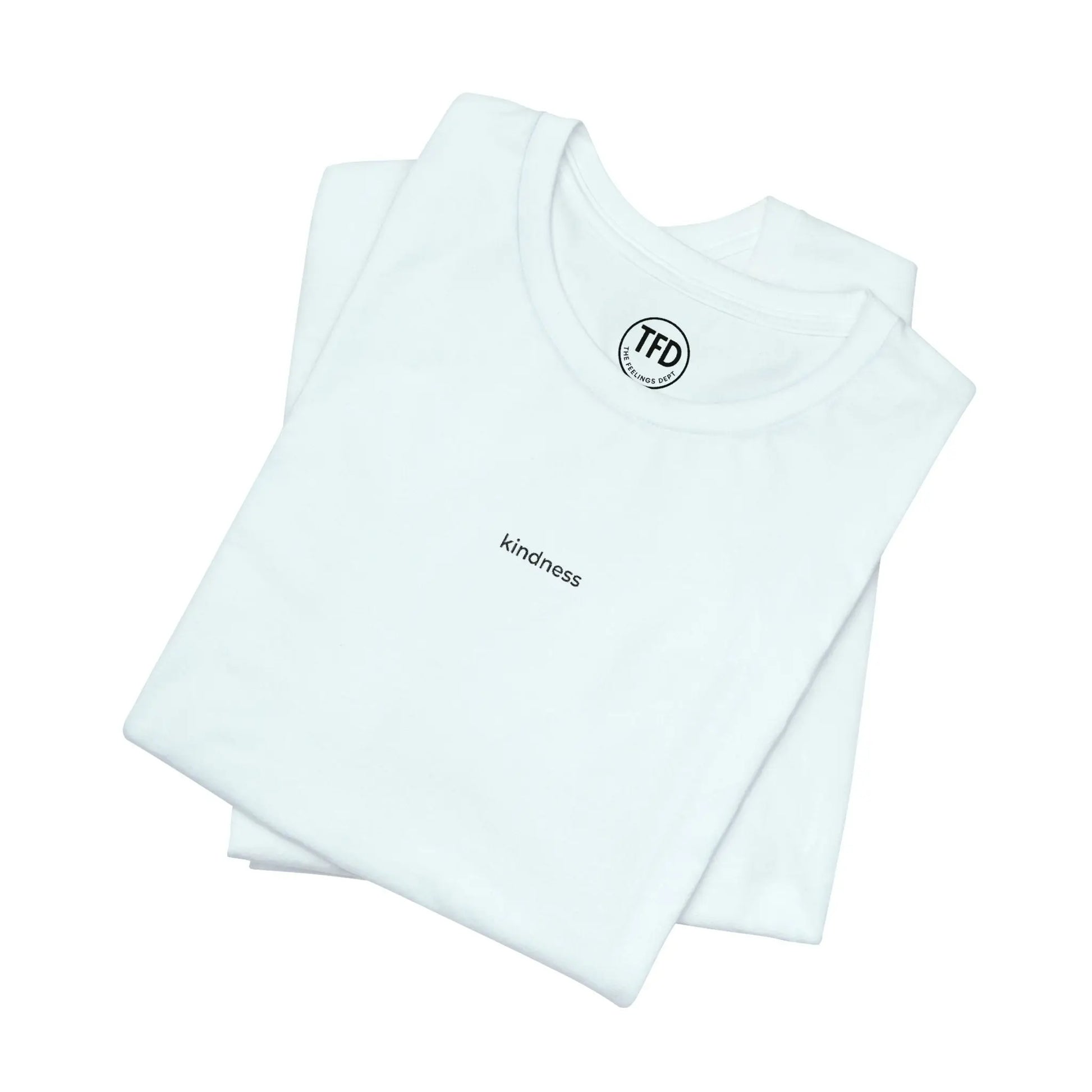 Kindness Embroidered T-Shirt – Minimalist Mental Health Tee Printify