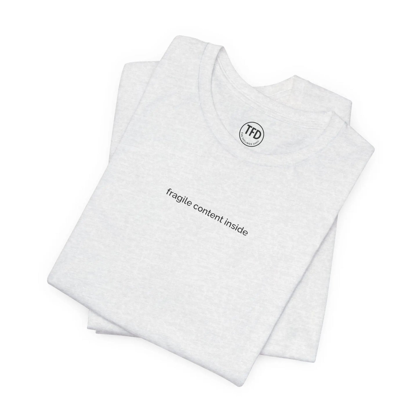 Fragile Content T-Shirt | Minimalist Printed Tee for Sensitive Souls Printify