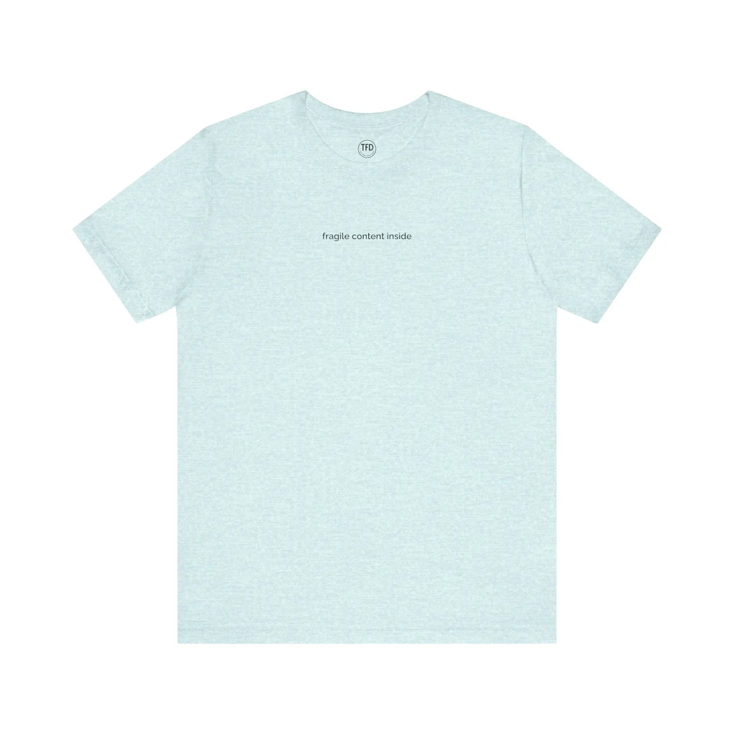 Fragile Content T-Shirt | Minimalist Printed Tee for Sensitive Souls Printify