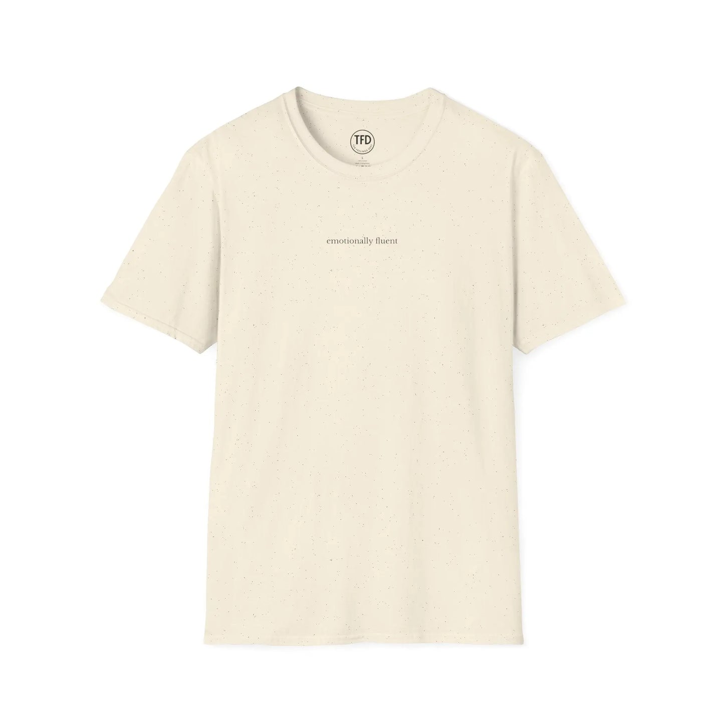 emotionally fluent. minimalist tee | soft unisex t-shirt Printify