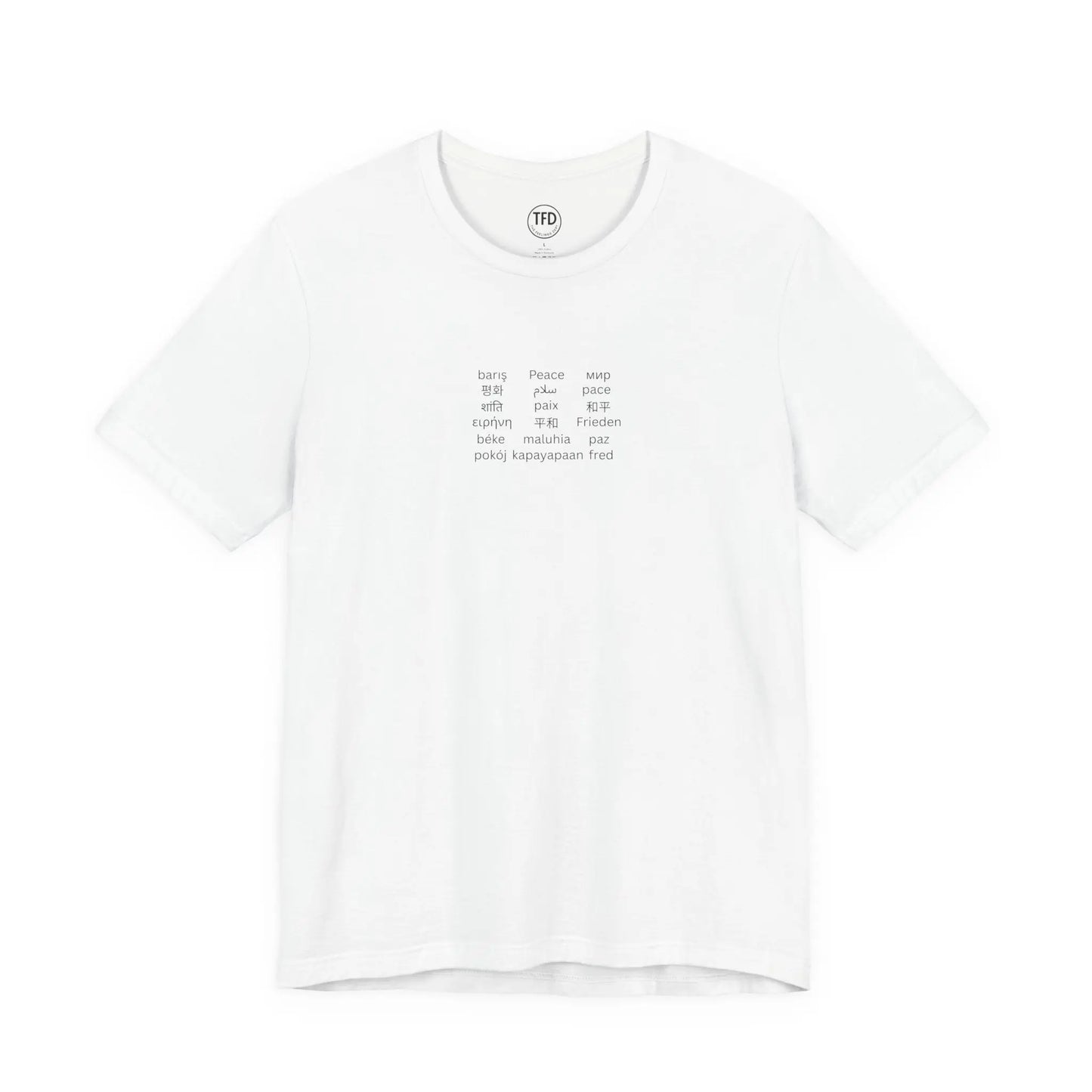 "Peace in Every Language” Minimalist Shirt | Multilingual Typography Tee | Soft Neutral Aesthetic | The Feelings Dept. Printify