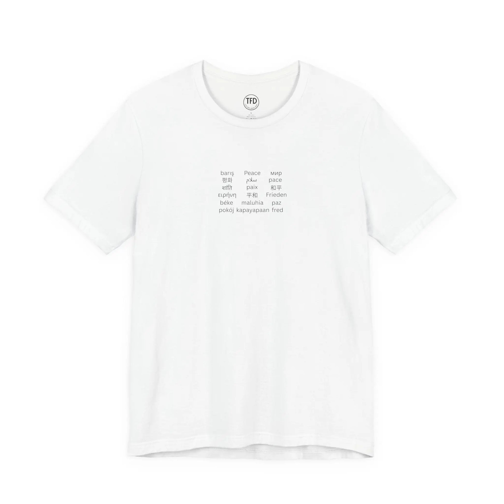 "Peace in Every Language” Minimalist Shirt | Multilingual Typography Tee | Soft Neutral Aesthetic | The Feelings Dept. Printify