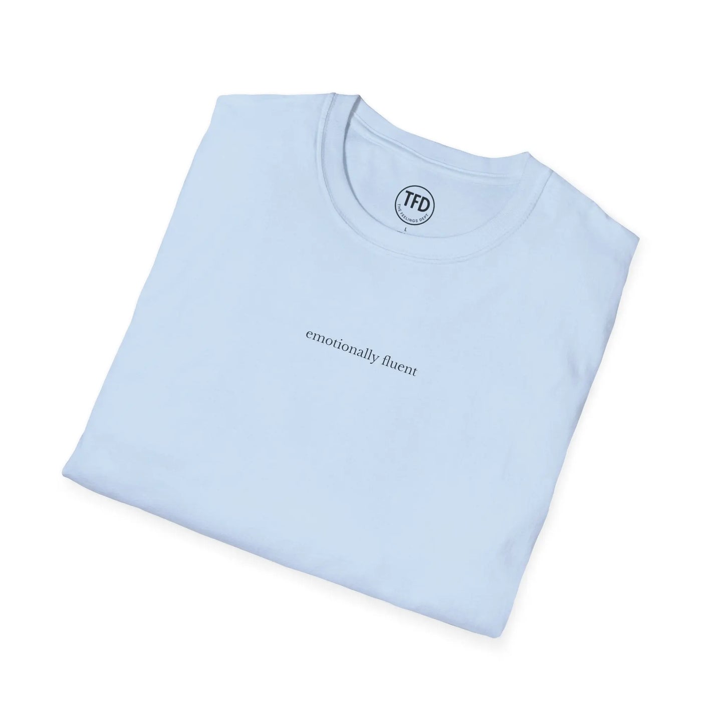 emotionally fluent. minimalist tee | soft unisex t-shirt Printify