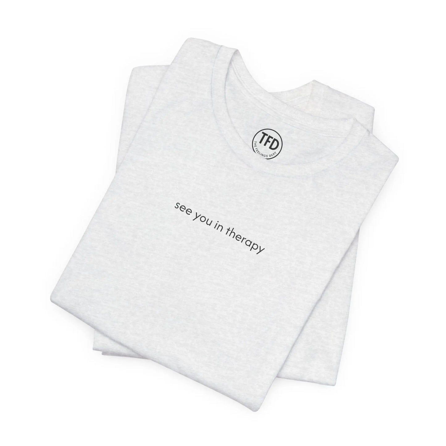 See You in Therapy Tee — Minimalist Mental Health Shirt Printify