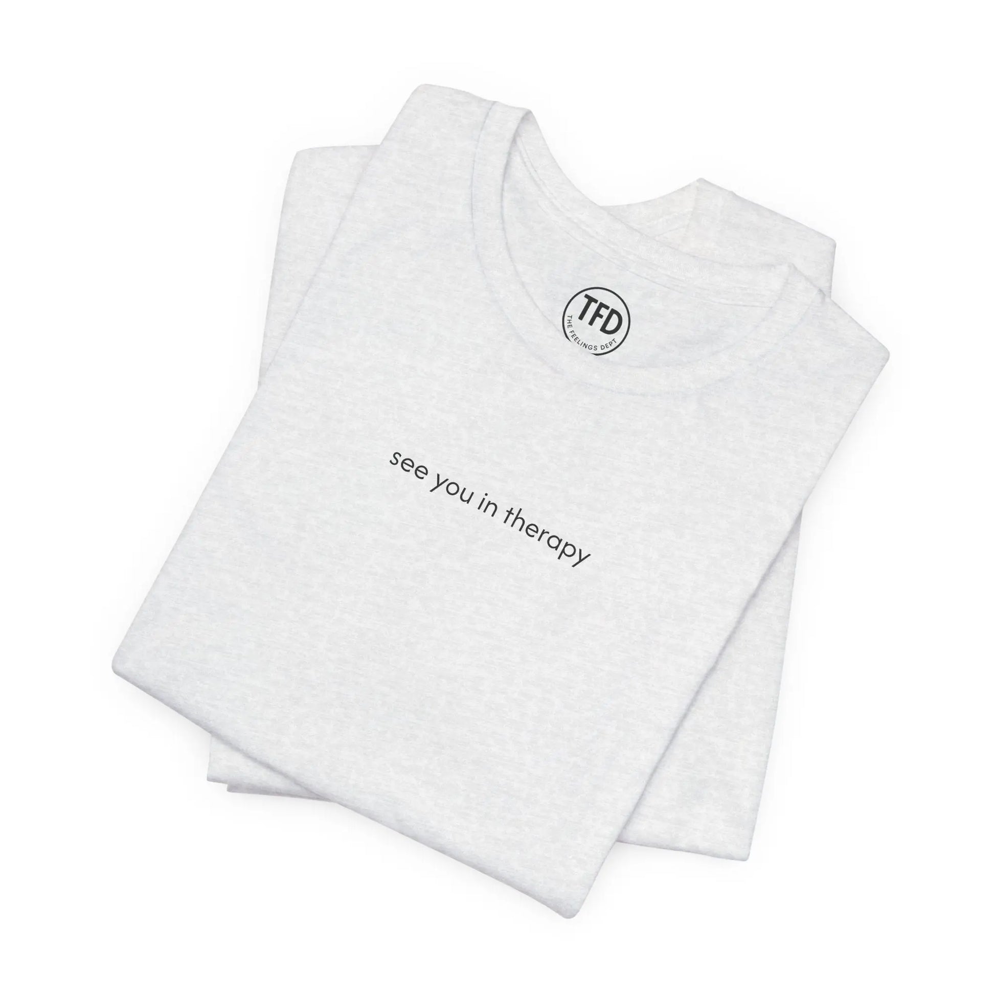See You in Therapy Tee — Minimalist Mental Health Shirt Printify