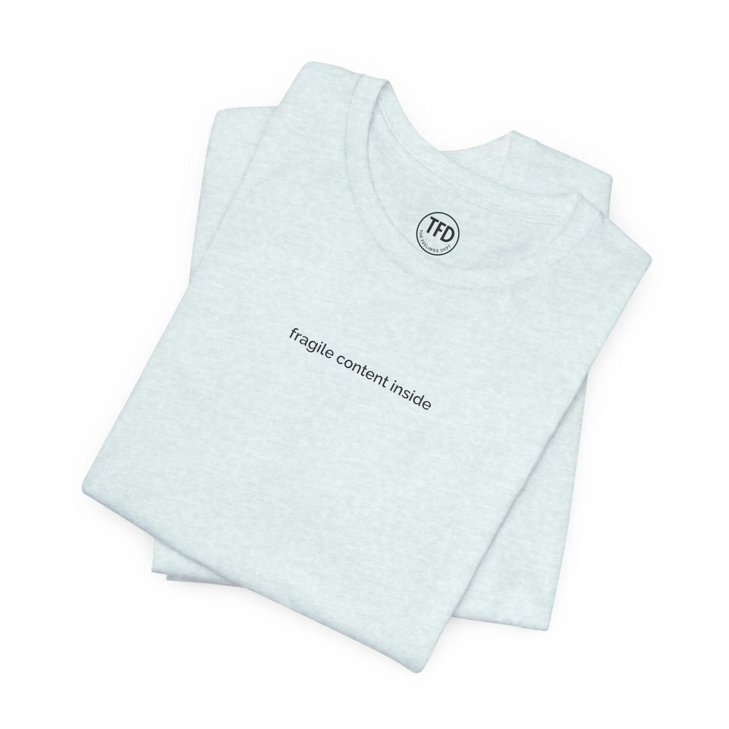 Fragile Content T-Shirt | Minimalist Printed Tee for Sensitive Souls Printify