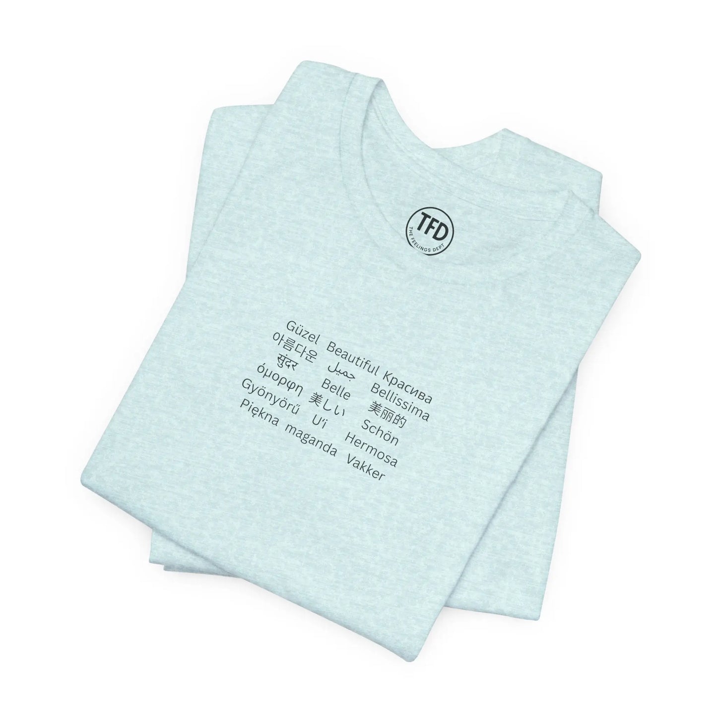Beautiful in Every Language | Minimalist Multilingual Graphic Tee Printify