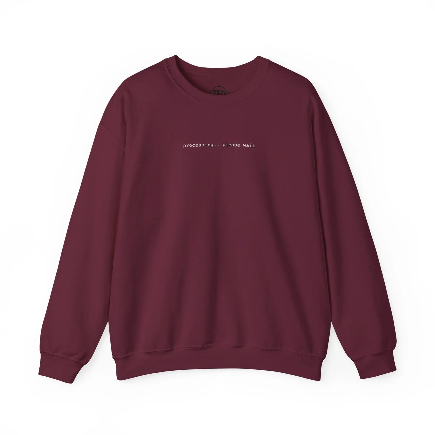"Processing...please wait" Mental Health Sweatshirt – Minimalist Crewneck Unisex Fit Printify