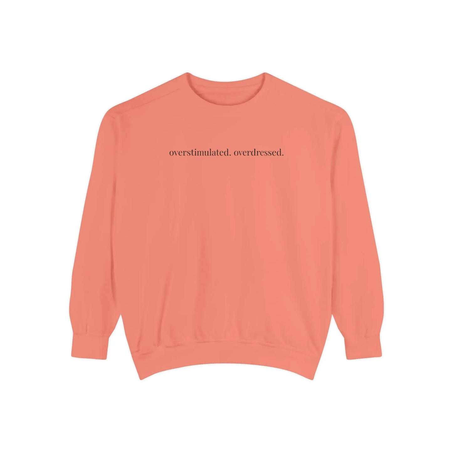 Minimalist Sweatshirt | Overstimulated. Overdressed.™ Crewneck Printify
