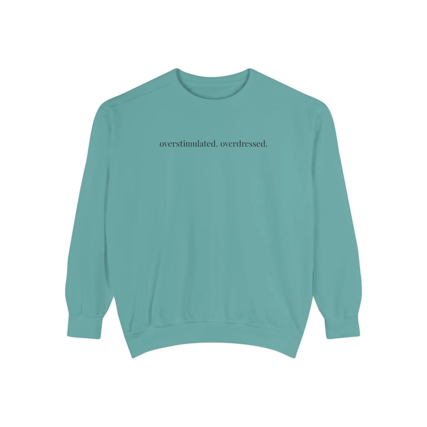 Minimalist Sweatshirt | Overstimulated. Overdressed.™ Crewneck Printify