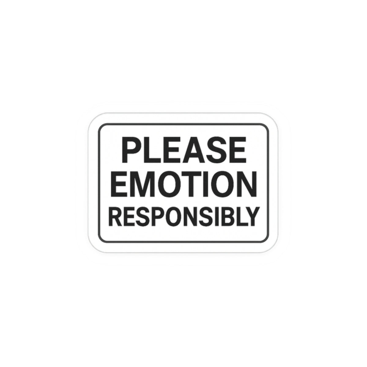 Please Emotion Responsibly Sticker | Minimal Therapy-Inspired Vinyl Decal for Laptop, Journal, Office, or Mental Health Gift Printify