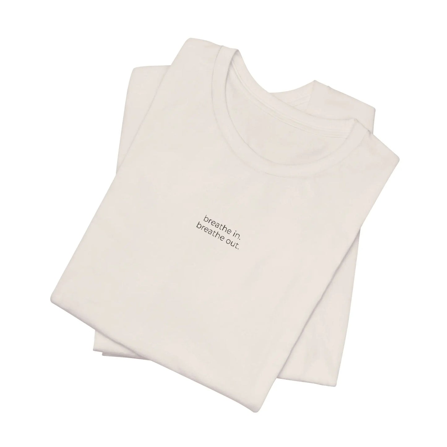 breathe in. breathe out. – Embroidered Minimalist T-Shirt | The Feelings Dept. Printify