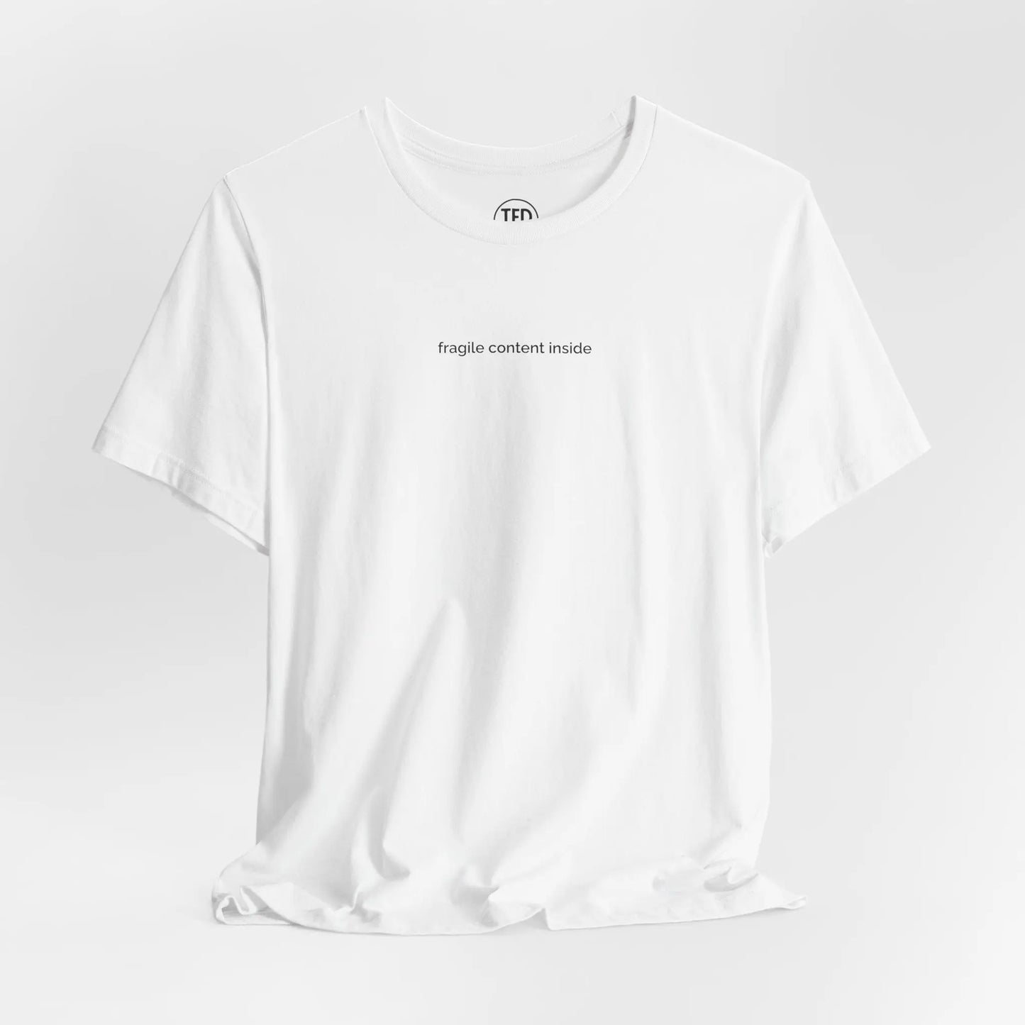 Fragile Content T-Shirt | Minimalist Printed Tee for Sensitive Souls Printify