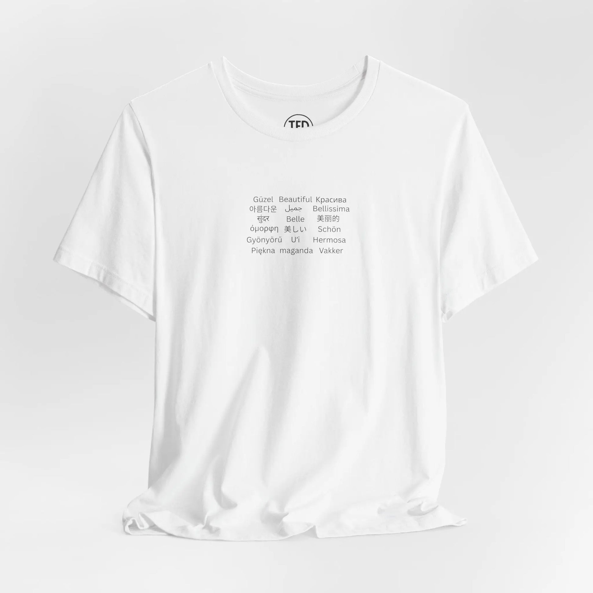 Beautiful in Every Language | Minimalist Multilingual Graphic Tee Printify