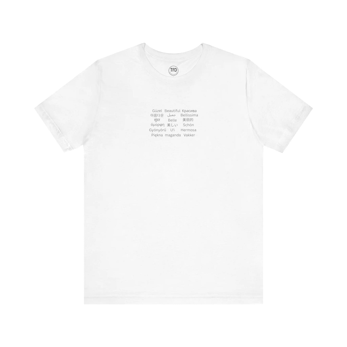 Beautiful in Every Language | Minimalist Multilingual Graphic Tee Printify