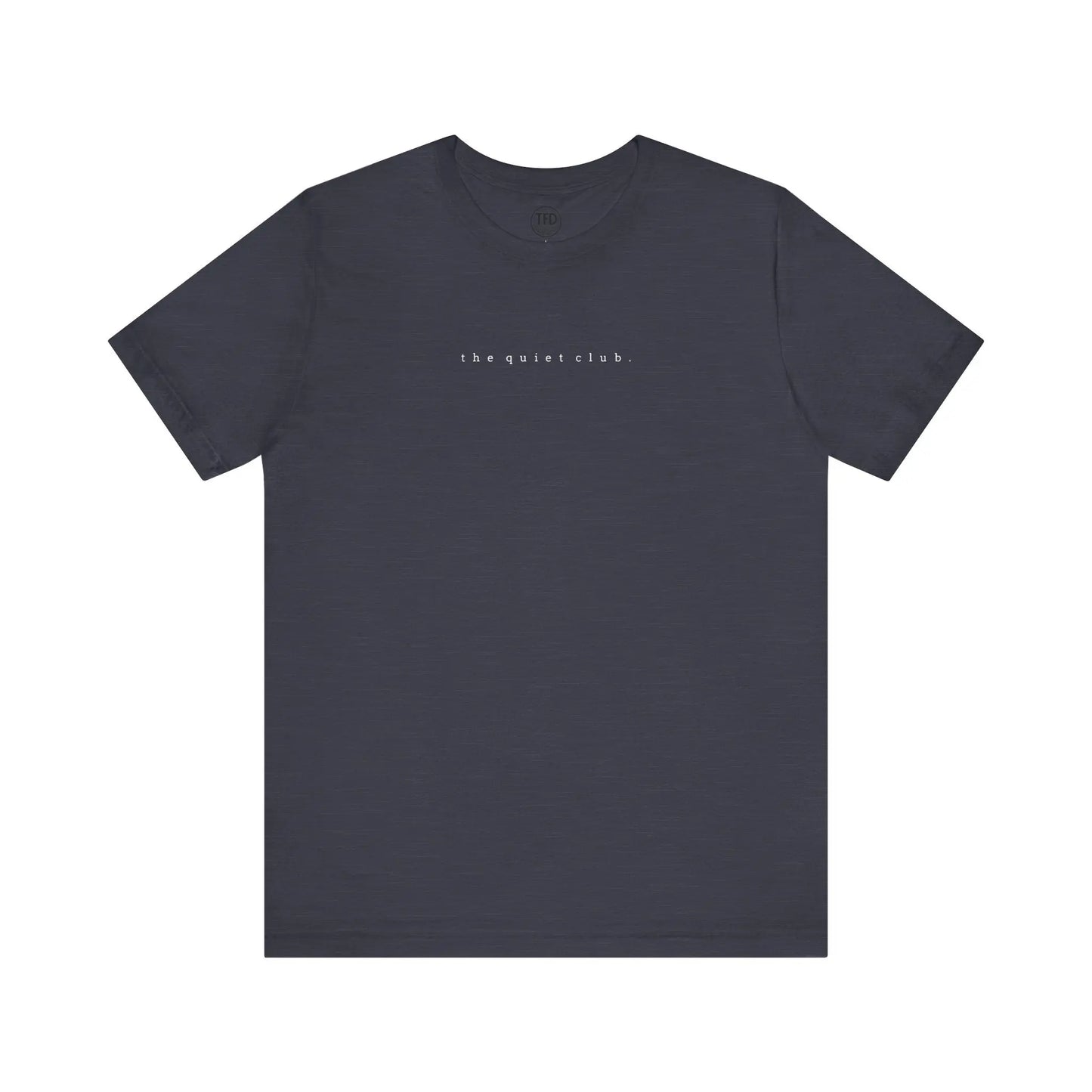 the quiet club. minimalist t-shirt – introvert aesthetic, soft unisex tee Printify