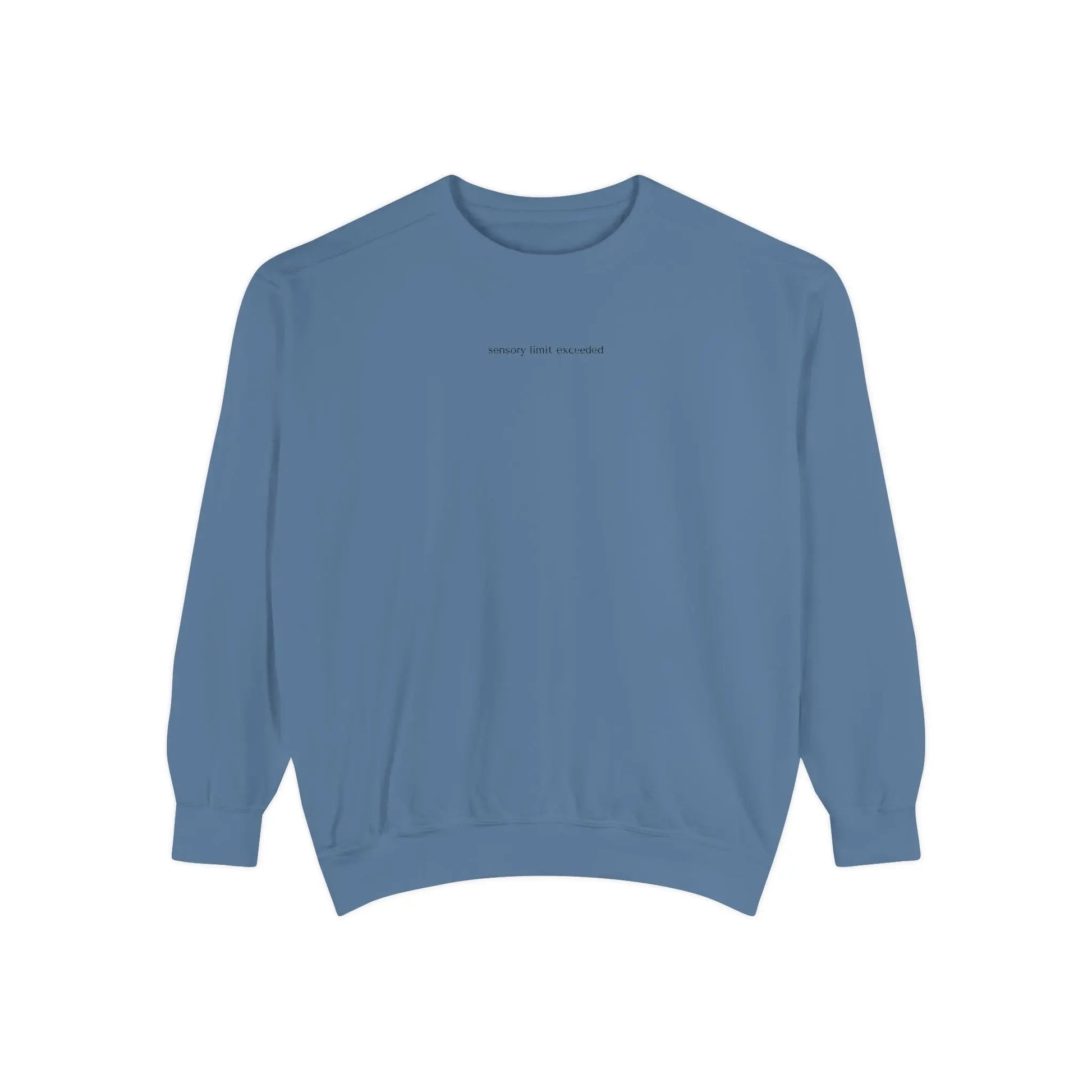 Sensory Sweatshirt | “Sensory Limit Exceeded” Minimalist Crewneck for Overstimulation Relief Printify